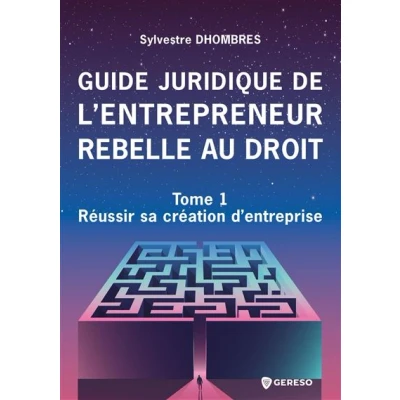 Image de Guide juridique de l&#039;entrepreneur rebelle au droit