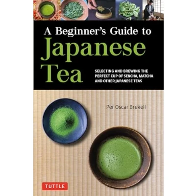Afbeelding van A Beginner&#039;s Guide to Japanese Tea