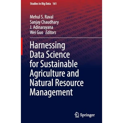 Afbeelding van Studies in Big Data Harnessing Science for Sustainable Agriculture and Natural Resource Management