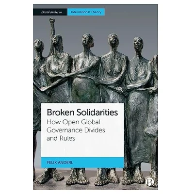 Afbeelding van Bristol Studies in International Theory Broken Solidarities