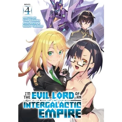 Afbeelding van I&#039;m the Evil Lord of an Intergalactic Empire! (Light Novel) I’m Vol. 4