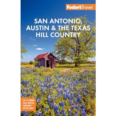 Afbeelding van Full color Travel Guide Fodor&#039;s San Antonio, Austin &amp; the Hill Country