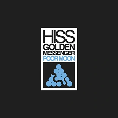Afbeelding van Hiss Golden Messenger Poor Moon (CD)