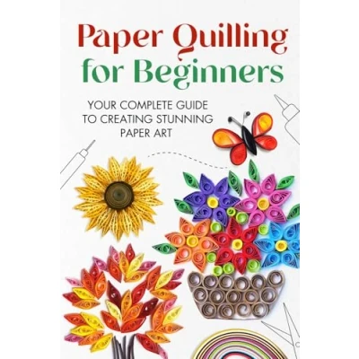 Afbeelding van Paper Quilling For Beginners