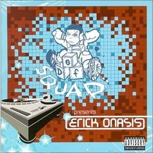 Afbeelding van Def Squad Presents Erick Onasis