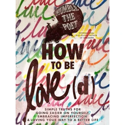 Afbeelding van How to Be Love(d)