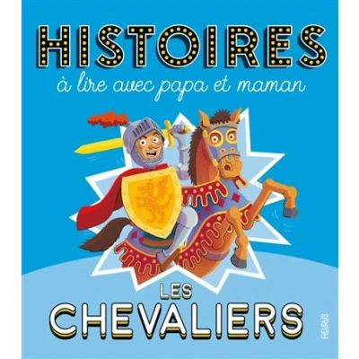 Image de Histoires à lire avec papa et maman Les chevaliers