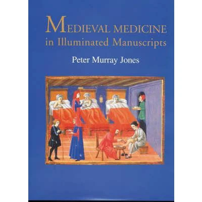 Afbeelding van Medieval Medicine in Illuminated Manuscripts