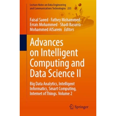 Afbeelding van Lecture Notes on Data Engineering and Communications Technologies Advances Intelligent Computing Science II