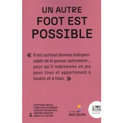 Afbeelding van UN AUTRE FOOT EST POSSIBLE