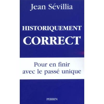 Image de Historiquement correct pour en finir avec le passé unique