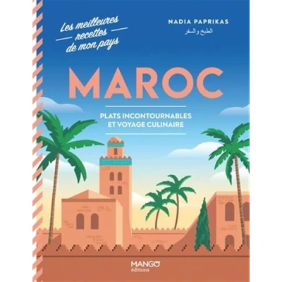 Afbeelding van MAROC PLATS INCONTOURNABLES ET VOYAGE CULINAIRE