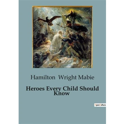 Image de Heroes Every Child Should Know