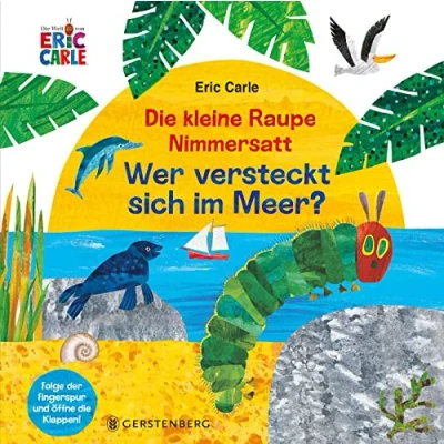 Afbeelding van Die kleine Raupe Nimmersatt Wer versteckt sich im Meer?