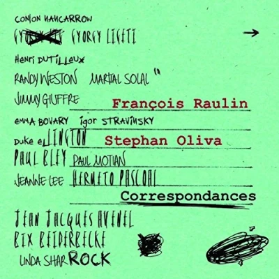 Afbeelding van François Raulin &amp; Stephan Oliva Correspondances (CD)