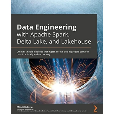 Afbeelding van Data Engineering with Apache Spark, Delta Lake, and Lakehouse