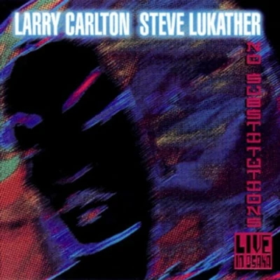 Afbeelding van Lukather,Steve+Carlton,Larry No Substitutions/Live In Osaka (CD)