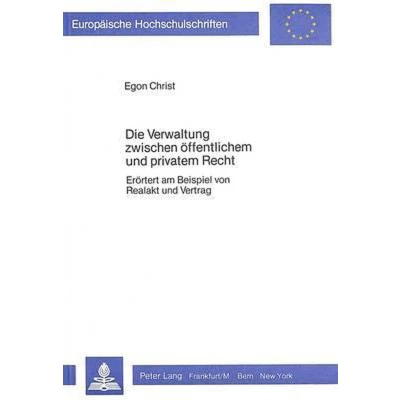 Afbeelding van Die Verwaltung Zwischen Oeffentlichem Und Privatem Recht