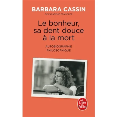 Image de Le bonheur, sa dent douce à la mort