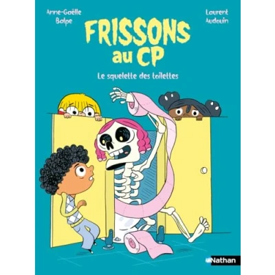 Afbeelding van FRISSONS AU CP : LE SQUELETTE DES TOILETTES