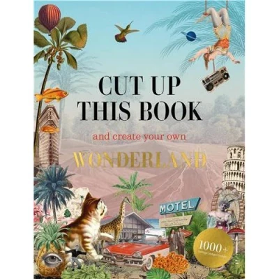 Image de Cut Up This Book and Create Your Own Wonderland /anglais
