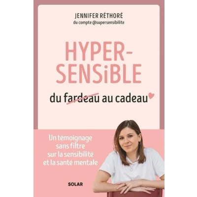 Image de Hypersensible, du fardeau au cadeau