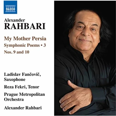 Afbeelding van Prague Metropolitan Orchestra, Alexander Rahbari Rahbari: My Mother Persia (CD)