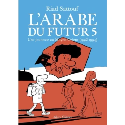 Image de L&#039;Arabe du futur volume 5 Tome