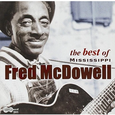 Afbeelding van The Best Of Mississippi Fred McDowell
