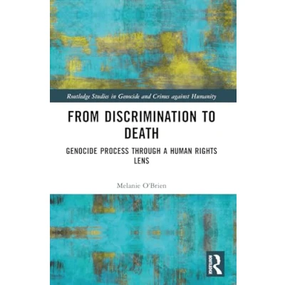 Afbeelding van Routledge Studies in Genocide and Crimes against Humanity From Discrimination to Death