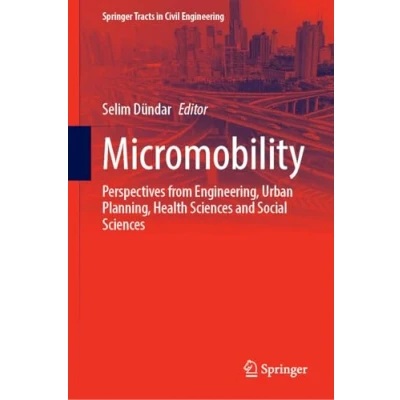 Afbeelding van Springer Tracts in Civil Engineering Micromobility