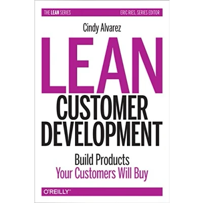 Afbeelding van Lean Customer Development Building Products Your Customers Will Buy