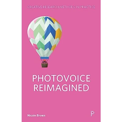 Afbeelding van Creative Research Methods in Practice Photovoice Reimagined