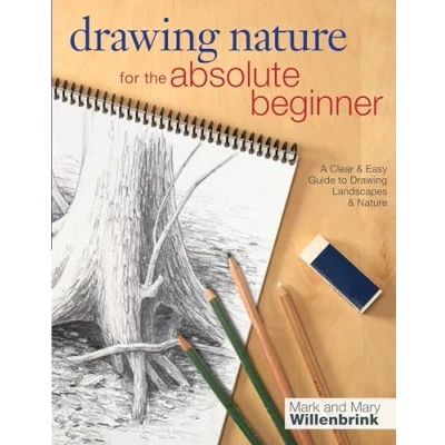 Afbeelding van Drawing Nature For The Absolute Beginner