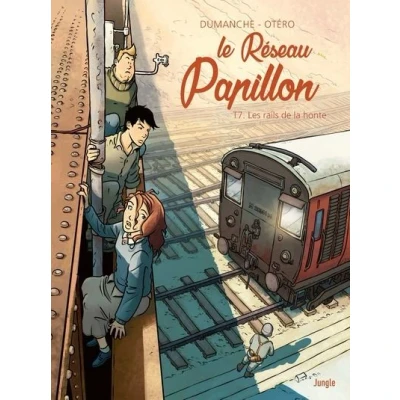 Image de Le Réseau Papillon Tome 7 Les rails de la honte