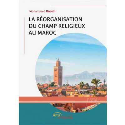 Image de La réorganisation du champ religieux au Maroc