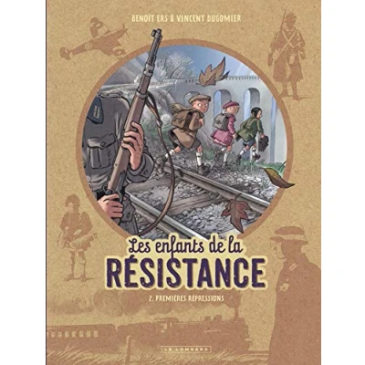 Afbeelding van Les enfants de la Resistance 2 Premieres repressions