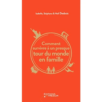 Afbeelding van Comment survivre à un presque tour du monde en famille