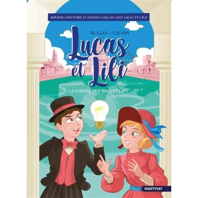 Image de Lucas et Lili : la guerre des inventeurs