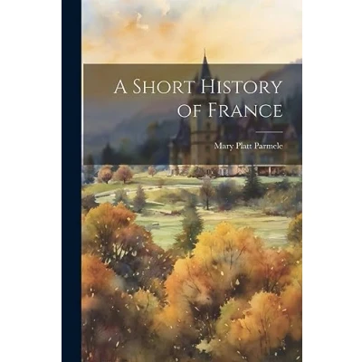 Afbeelding van A Short History of France