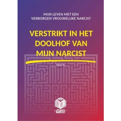 Afbeelding van mijn narcist 2 Verstrikt in het doolhof van