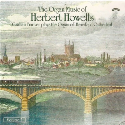 Afbeelding van The Organ Music Of Herbert Howells Vol 2 Hereford Cathedral