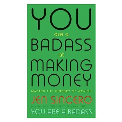 Afbeelding van You Are a Badass at Making money Master the Mindset of Wealth Learn how to save your with one world&#039;s most exciting self help authors