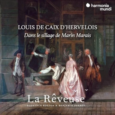 Afbeelding van La Reveuse Florence Bolton Benjamin Louis De Caix Dhervelois Dans Le Si (CD)