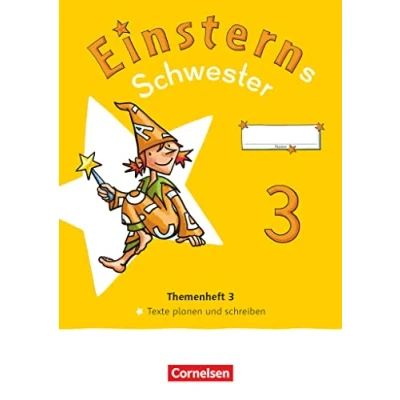 Afbeelding van Einsterns Schwester Sprache und Lesen 3. Schuljahr. Themenheft 3 Texte verfassen Verbrauchsmaterial