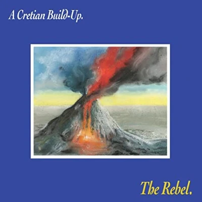 Afbeelding van Rebel A Cretian Build Up (LP)