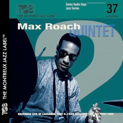 Afbeelding van Max Roach Quintet Swiss Radio Days Jazz Series, Volume 37