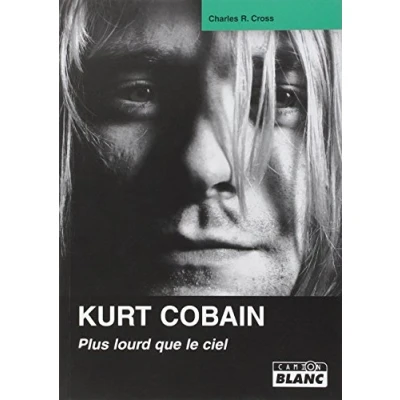 Afbeelding van ISBN Kurt Cobain; Plus Lourd Que Le Ciel, Muziek, Frans, Paperback