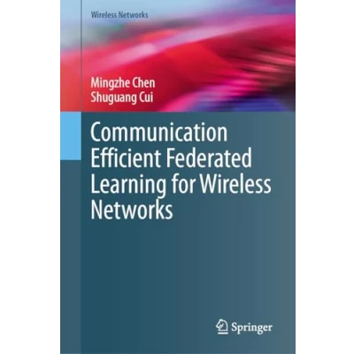 Afbeelding van Wireless Networks Communication Efficient Federated Learning for