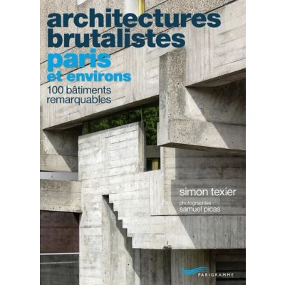 Image de Architectures brutalistes Paris et environs